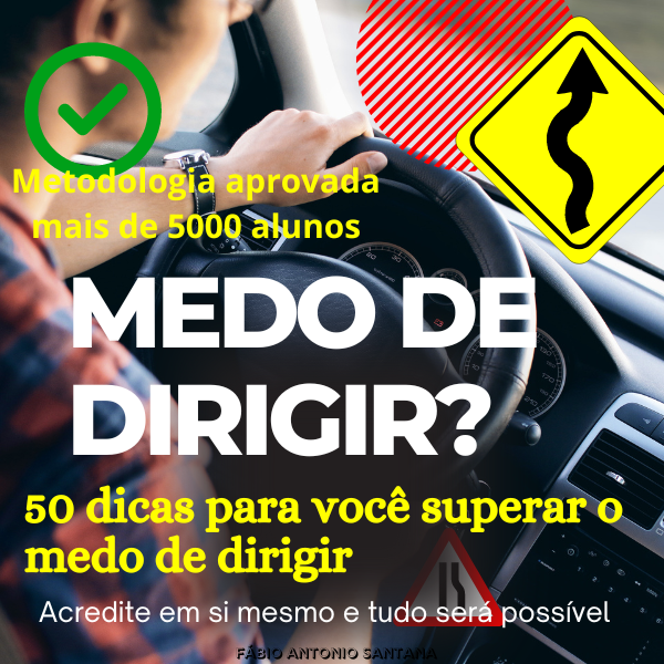 Supere o medo de dirigir e tenha a liberdade que você merece! - Fab...