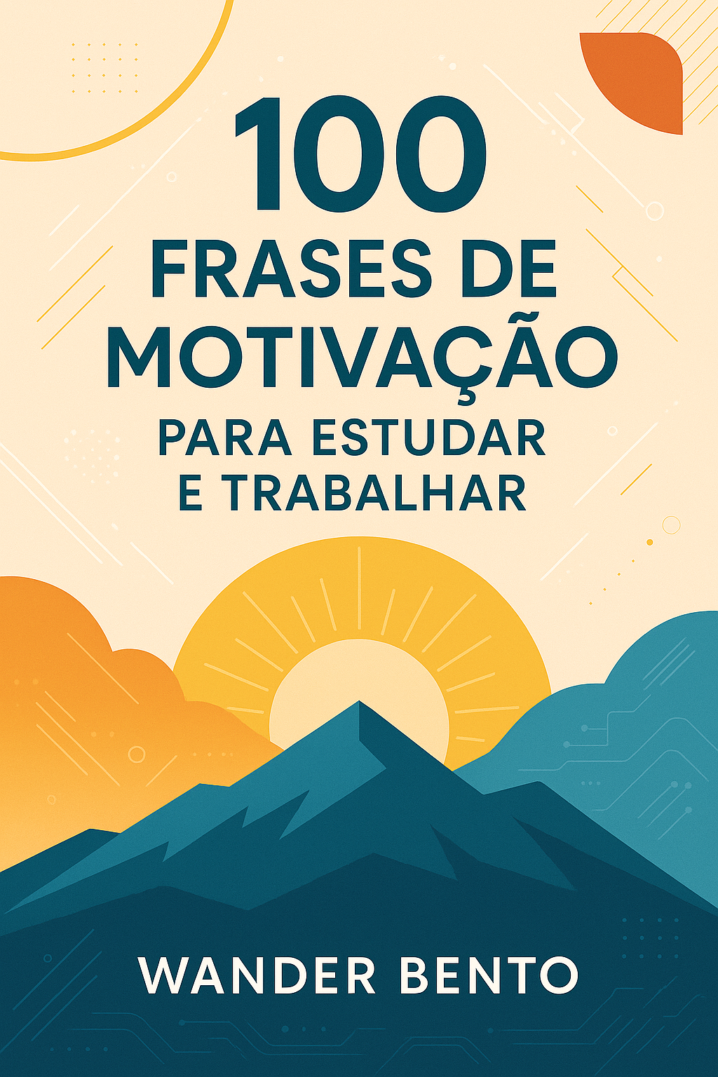 100 Frases de Motivação para Estudar e Trabalhar