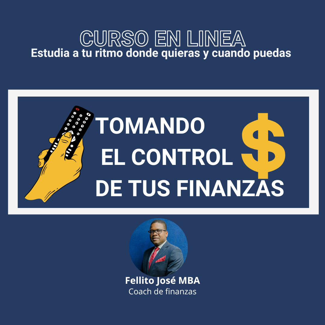 TOMANDO EL CONTROL DE TUS FINANZAS - Fellito José | Hotmart