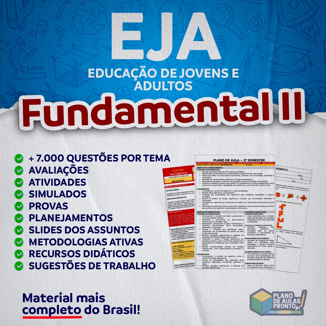 EDUCAÇÃO DE JOVENS E ADULTOS - MATERIAL EJA FUNDAMENTAL 2