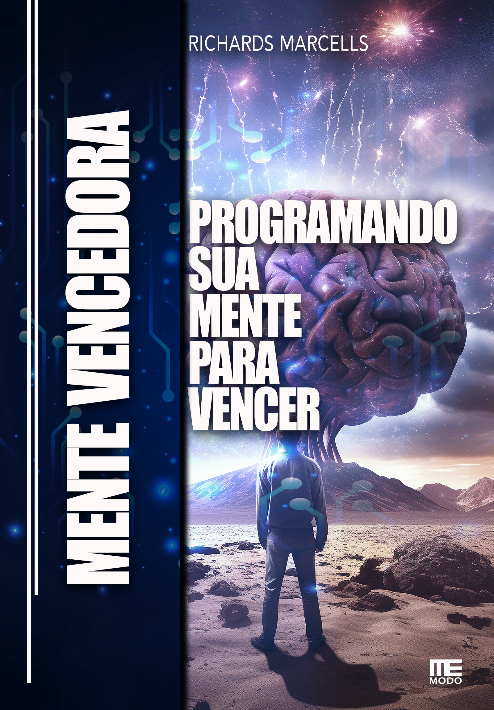 Mente vencedora: Programando sua Mente para Vencer. - Richards Marc...