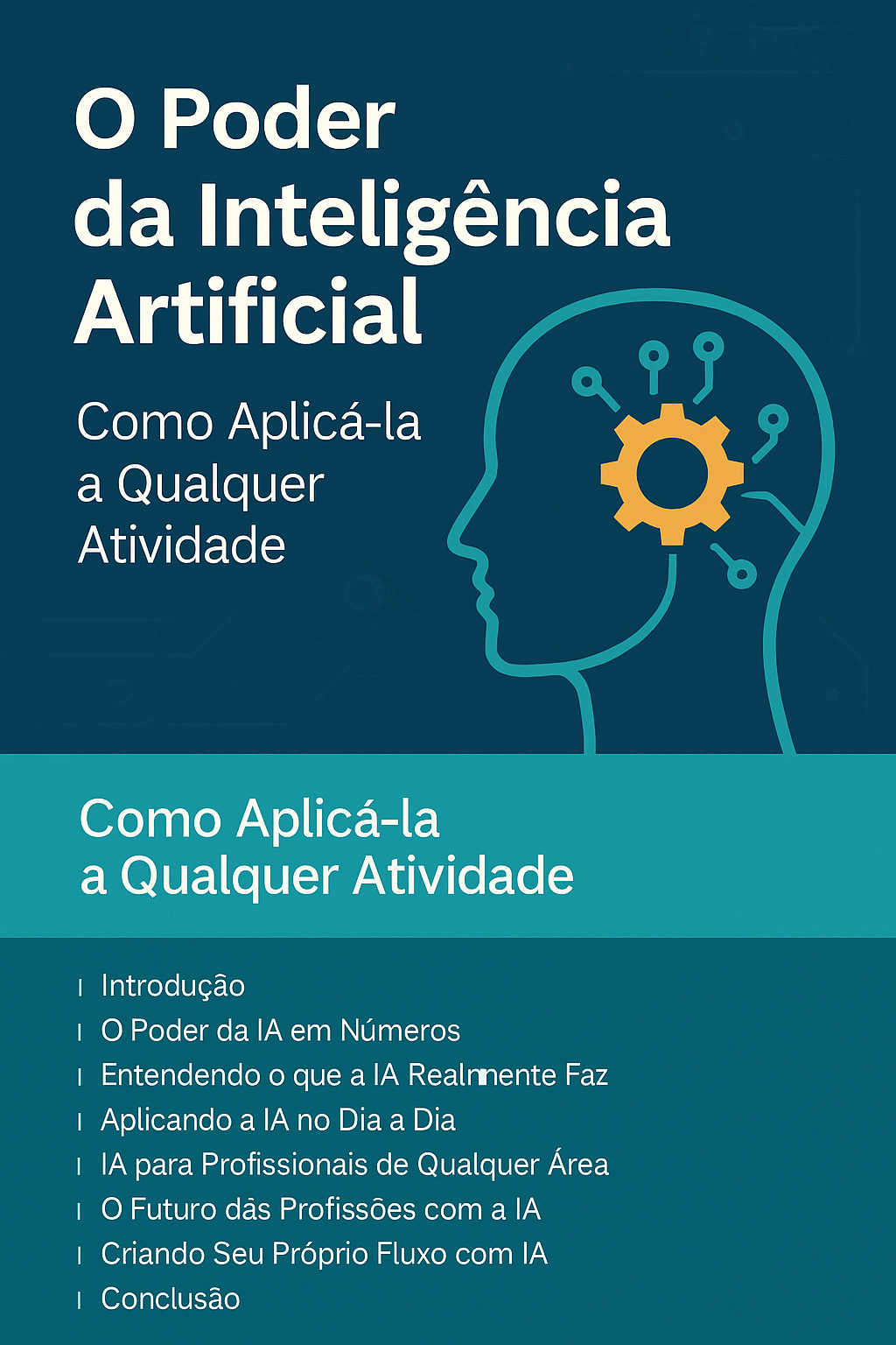 O Poder da Inteligência Artificial: Como Aplicá-la a Qualquer Ativi...