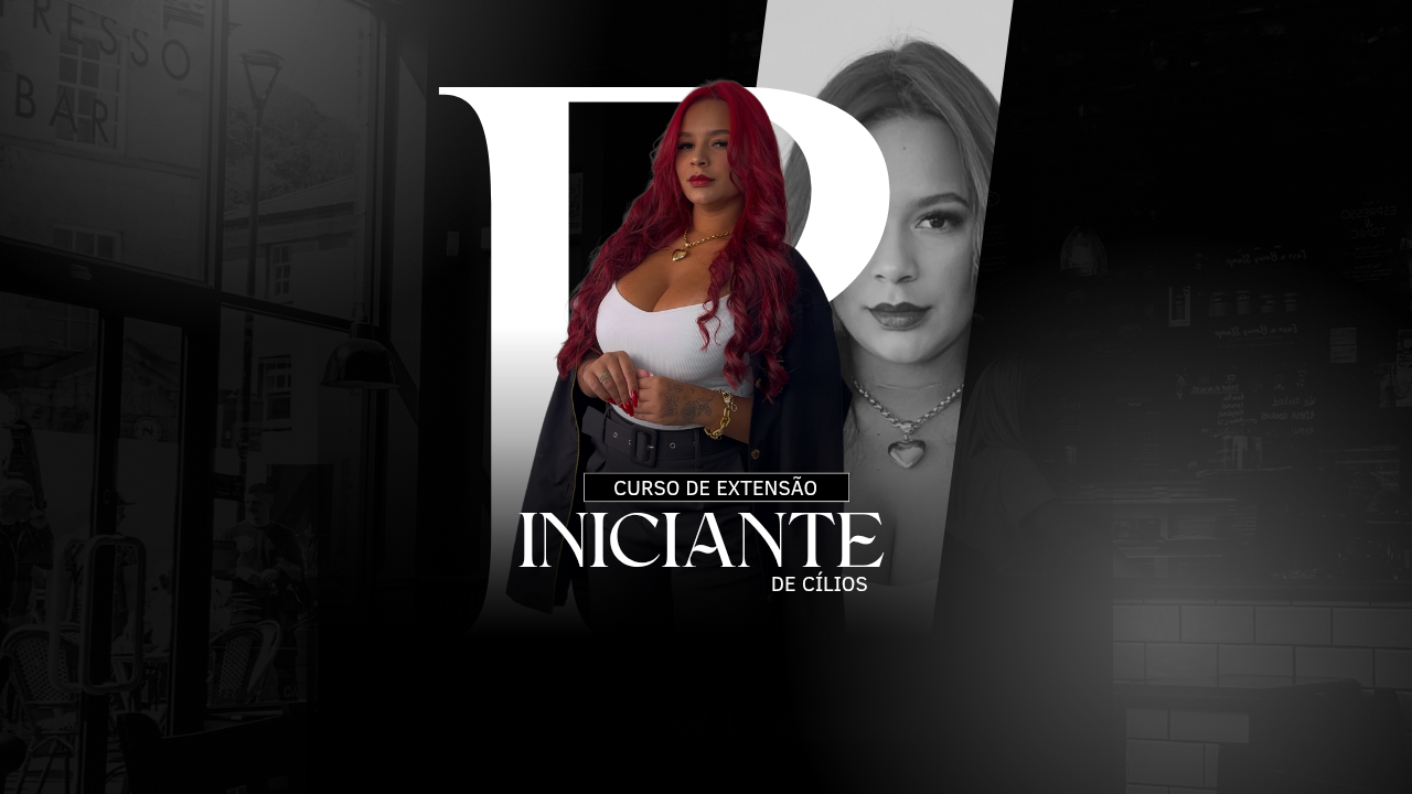 CURSO INICIANTE EXTENSAO DE CILIOS