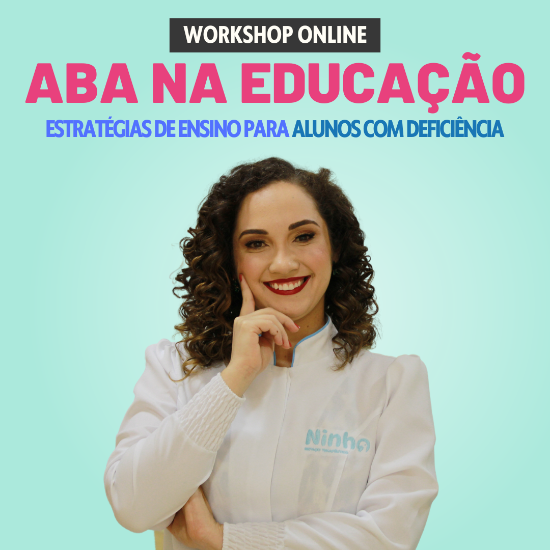 Workshop Aba na Educação: Estratégias de Ensino para Alunos com Def...
