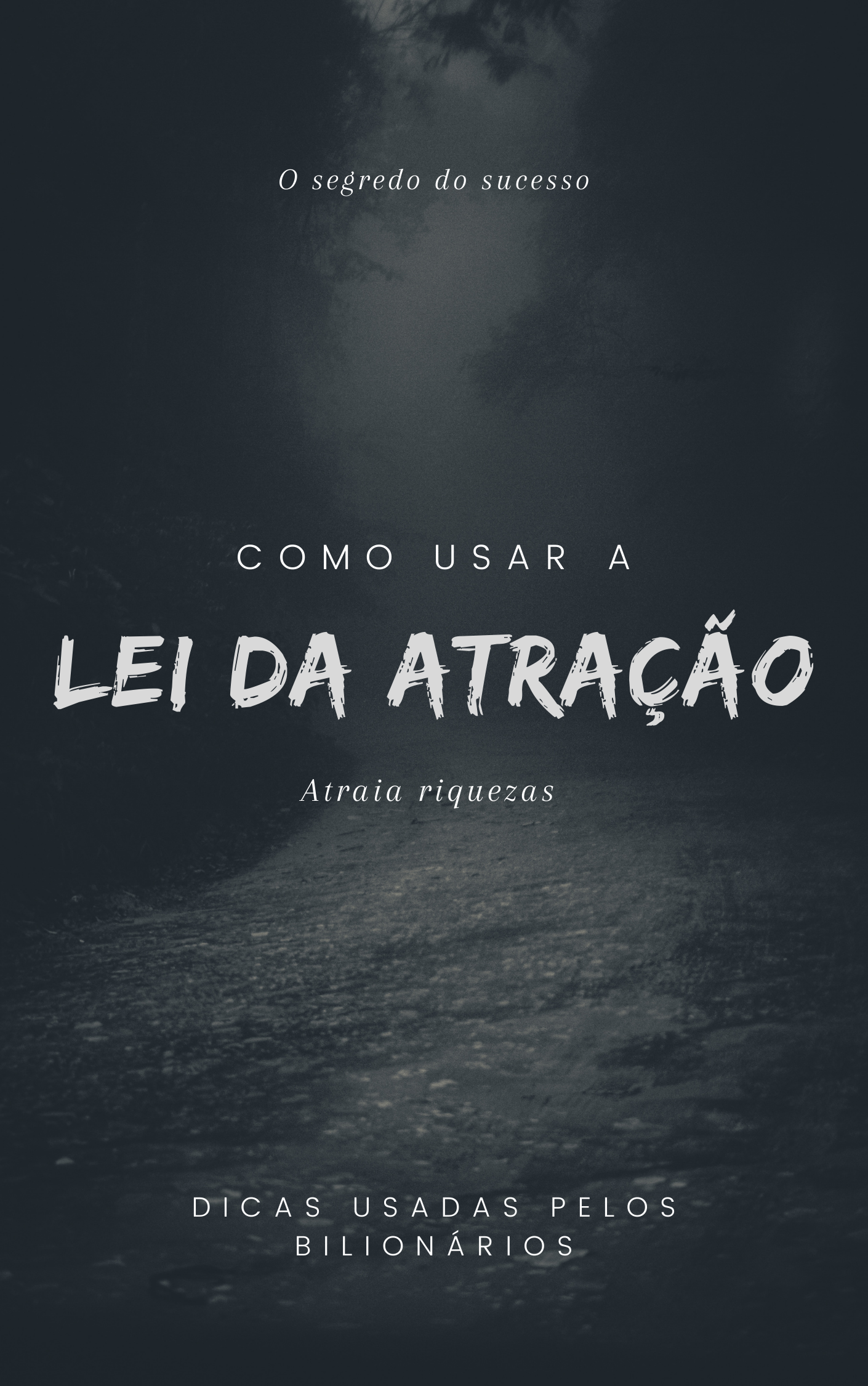 E-BOOK ATRAIA RIQUEZA COM A LEI DA ATRAÇÃO