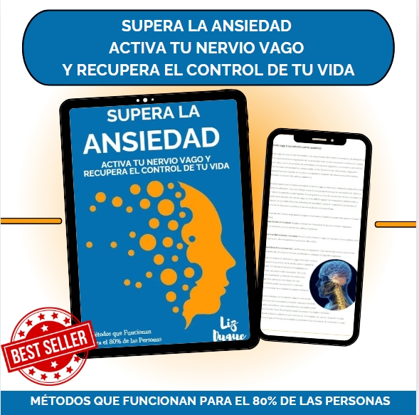 SUPERA LA ANSIEDAD, ACTIVA TU NERVIO VAGO Y RECUPERA EL CONTROL DE TU VIDA