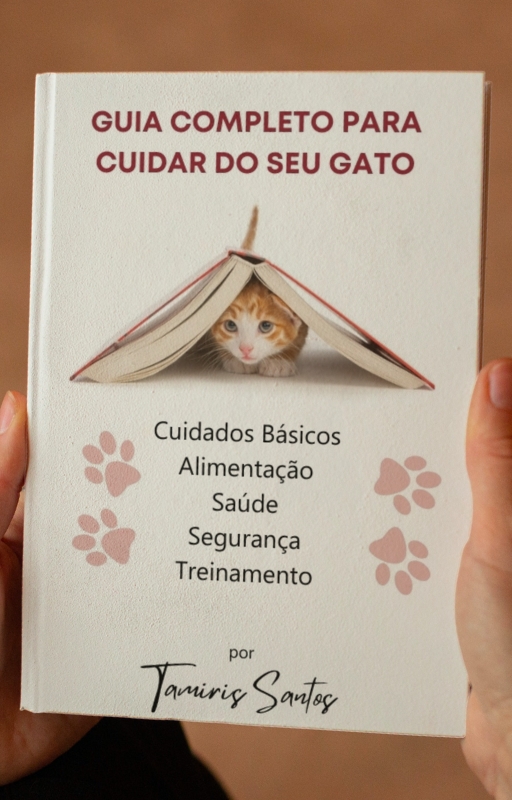 Ebook - GUIA COMPLETO PARA CUIDAR DO SEU GATO - Tamiris Santos | Ho...