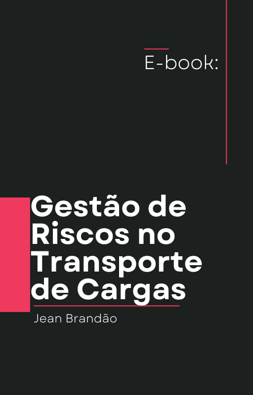 E-book: Gerenciamento de Riscos no Transporte de Cargas