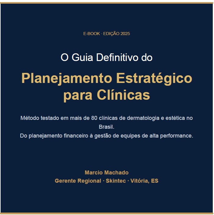 O Guia Definitivo do Planejamento Estratégico para Clínicas - Marci...