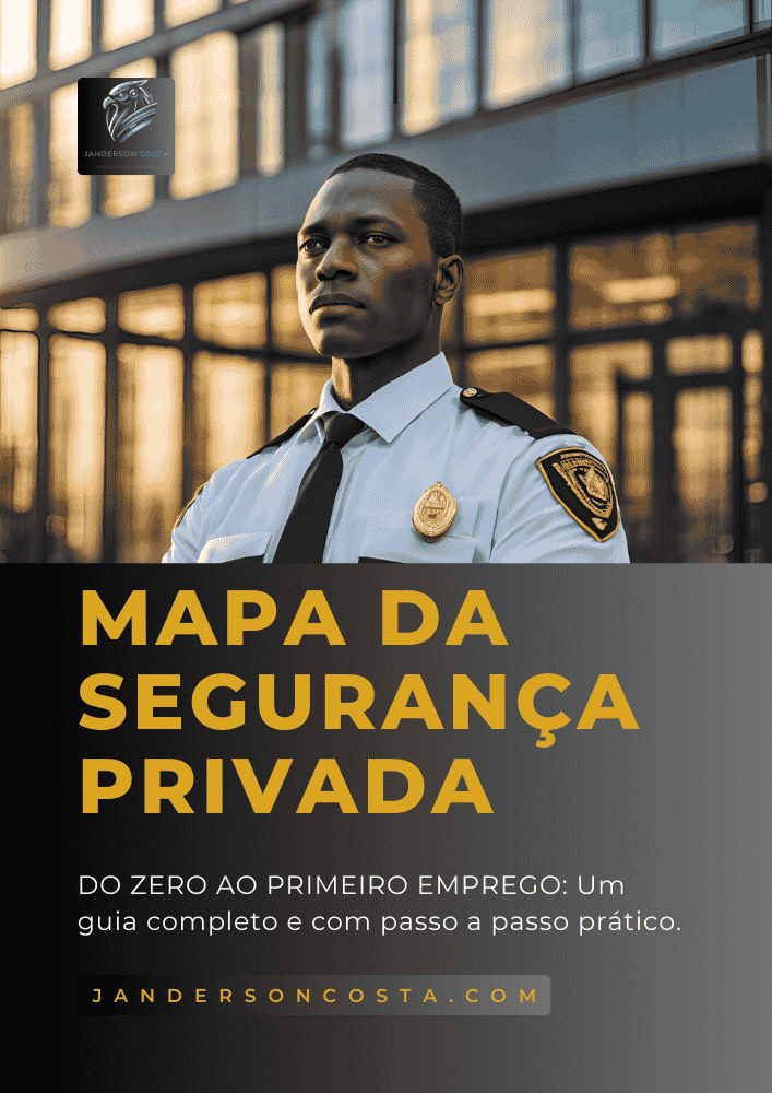MAPA DA SEGURANÇA PRIVADA – Do Zero ao Primeiro Emprego - Janderson...