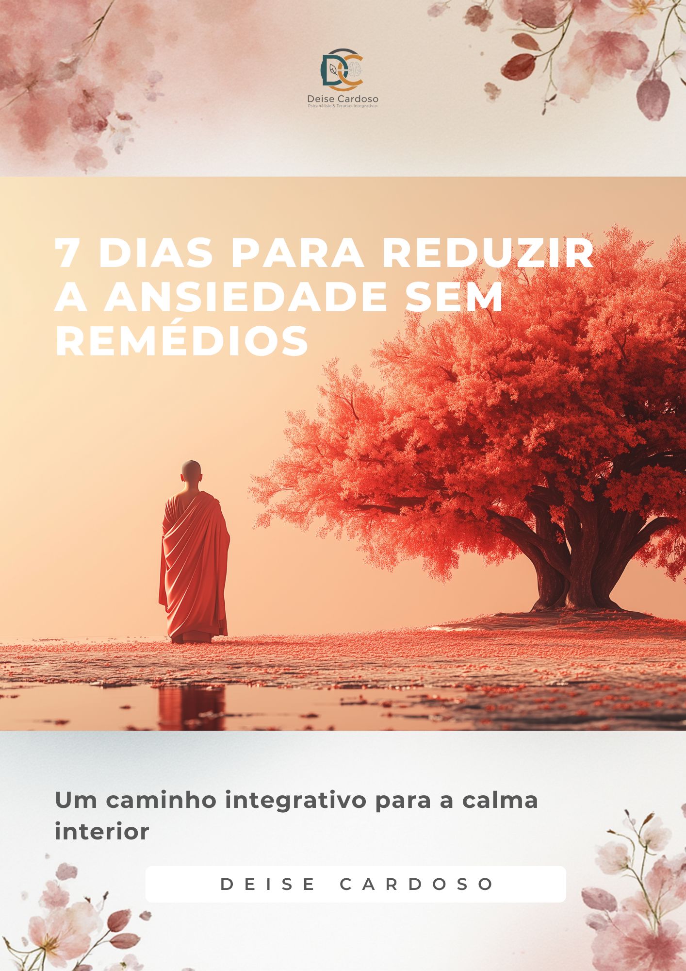 7 dias para reduzir a ansiedade sem remédios - Um caminho integrati...