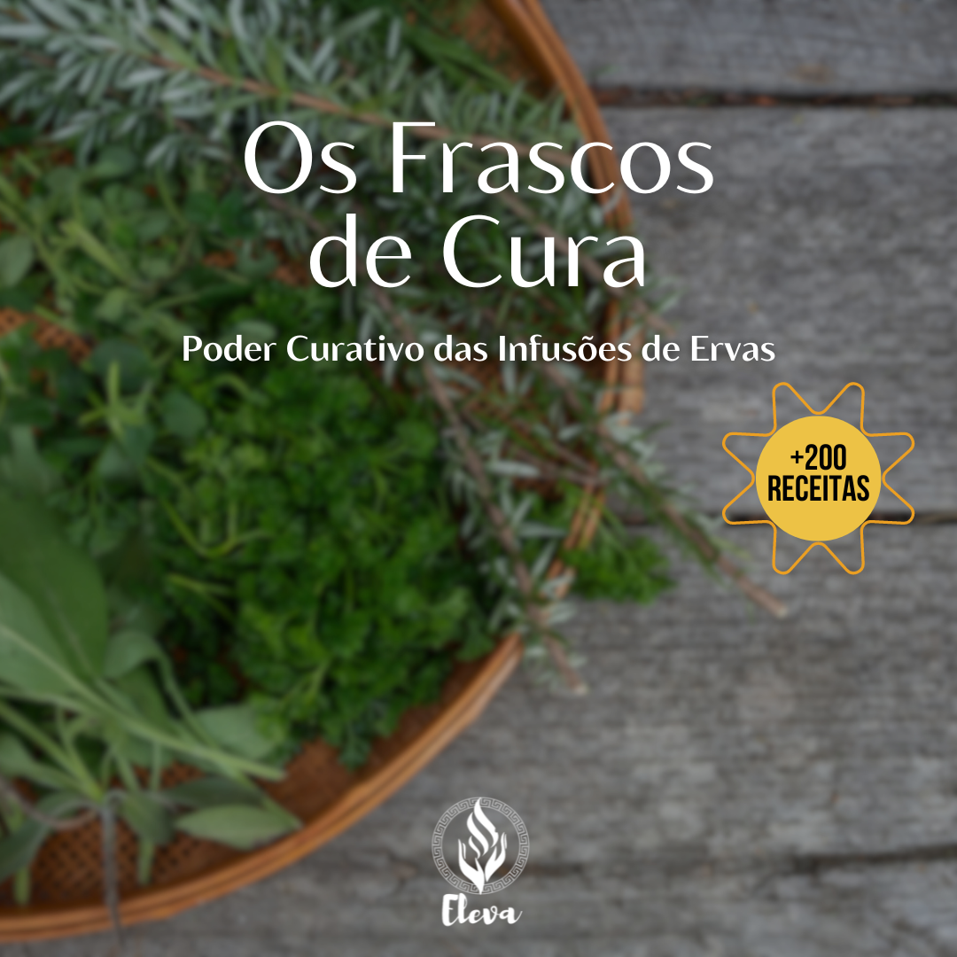 Infusoes Frascos de Cura O Poder Curativo das Infusões das Ervas - Eleva Axé...