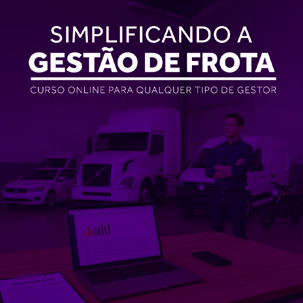 Simplificando a Gestão de Frota - Curso Online para qualquer tipo d...