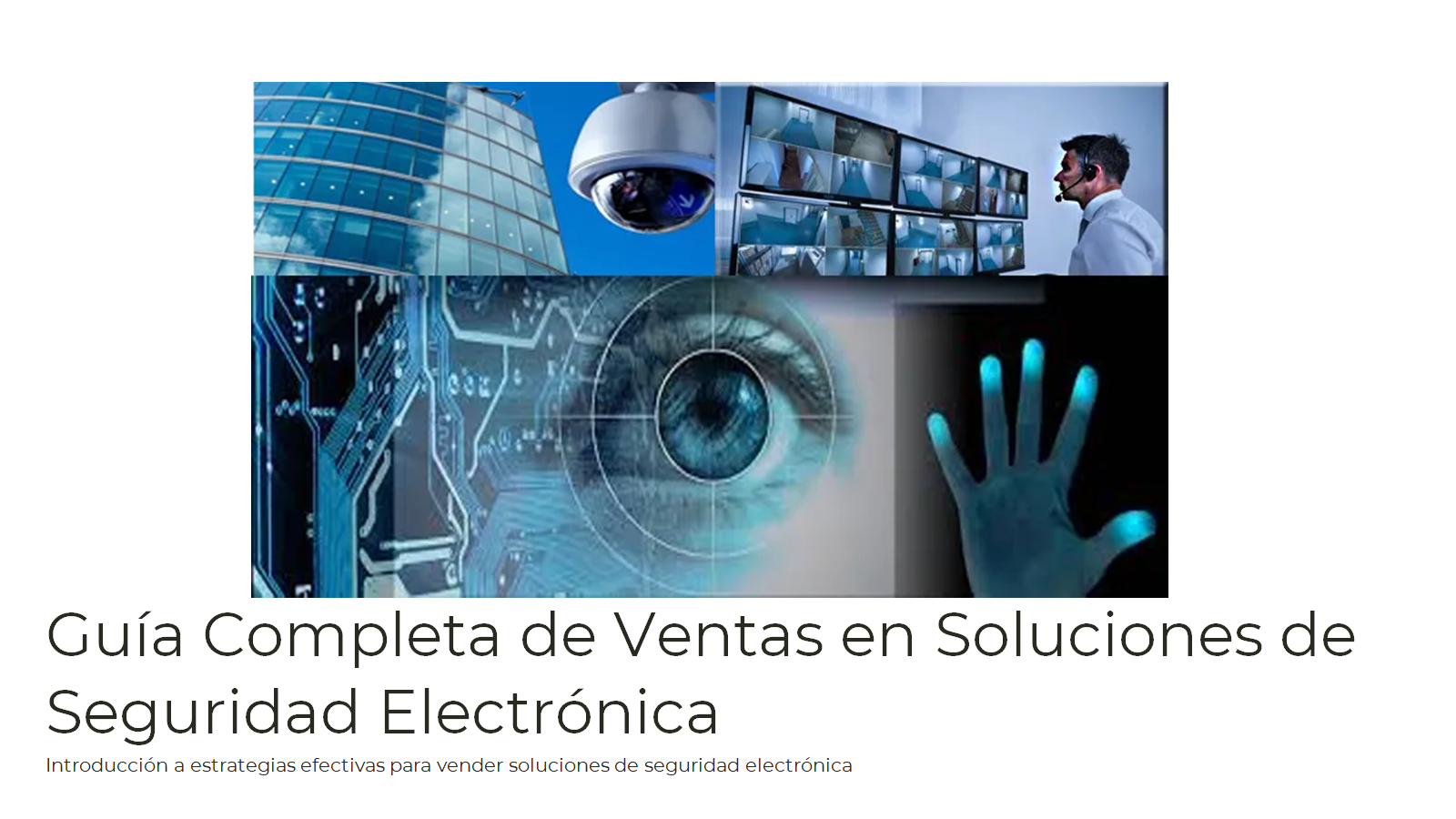 Guía Completa de Ventas en Soluciones de Seguridad Electrónica - Jo...