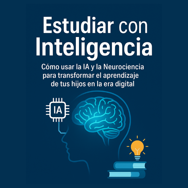 Estudiar con Inteligencia: Cómo usar la IA y la Neurociencia para t...