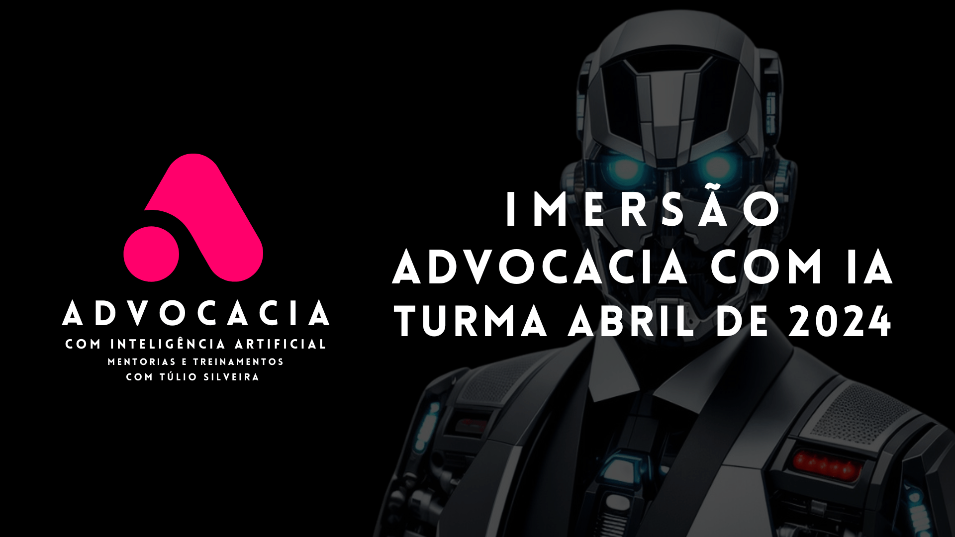 IMERSÃO 6 DIGITOS ADVOCACIA DO FUTURO COM IA - COMO INCORPORAR A IA À ...