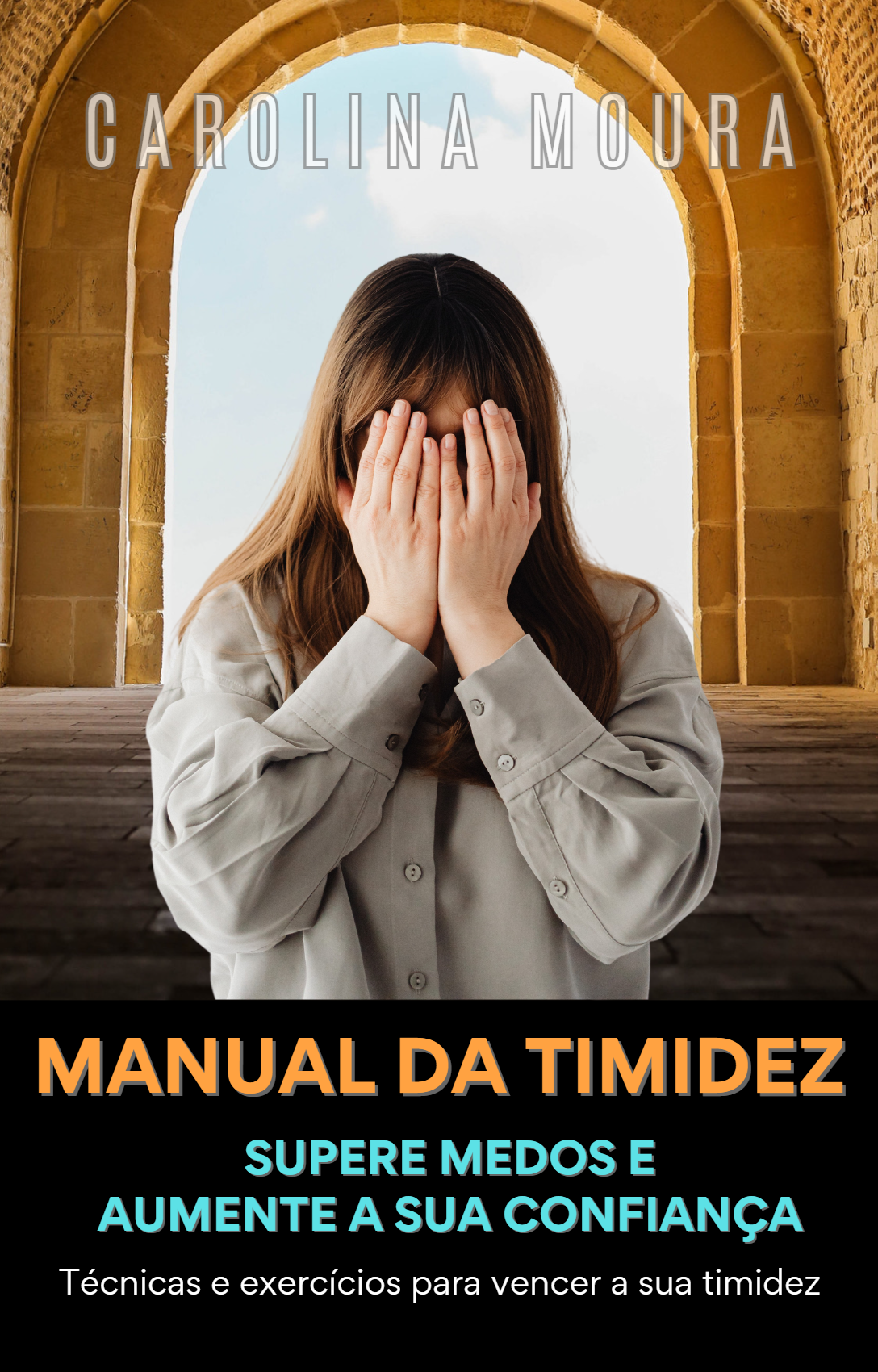Manual da timidez | Técnicas e exercícios para vencer a sua timidez...