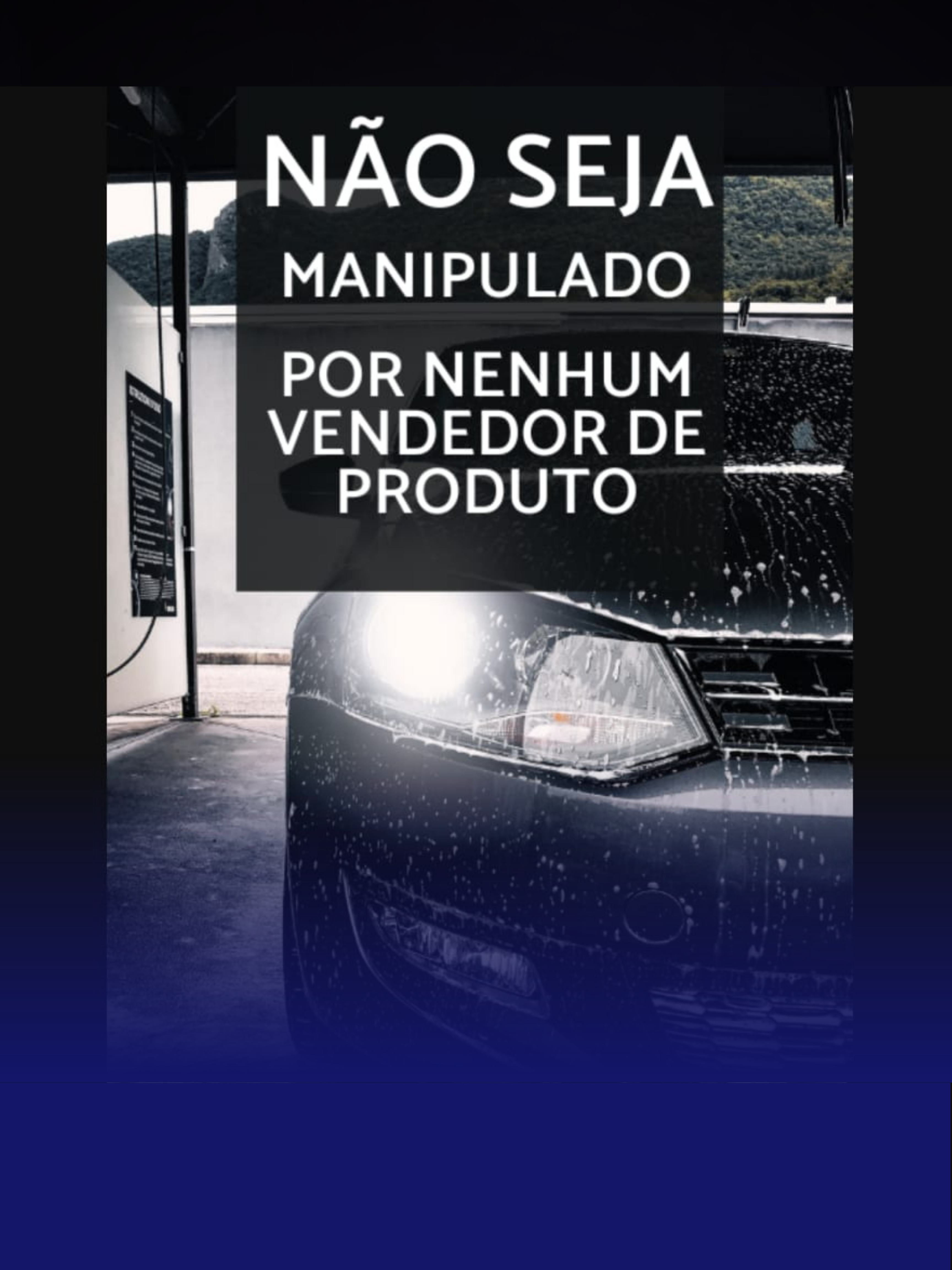 Como não ser enganado no ramo de Estética Automotiva