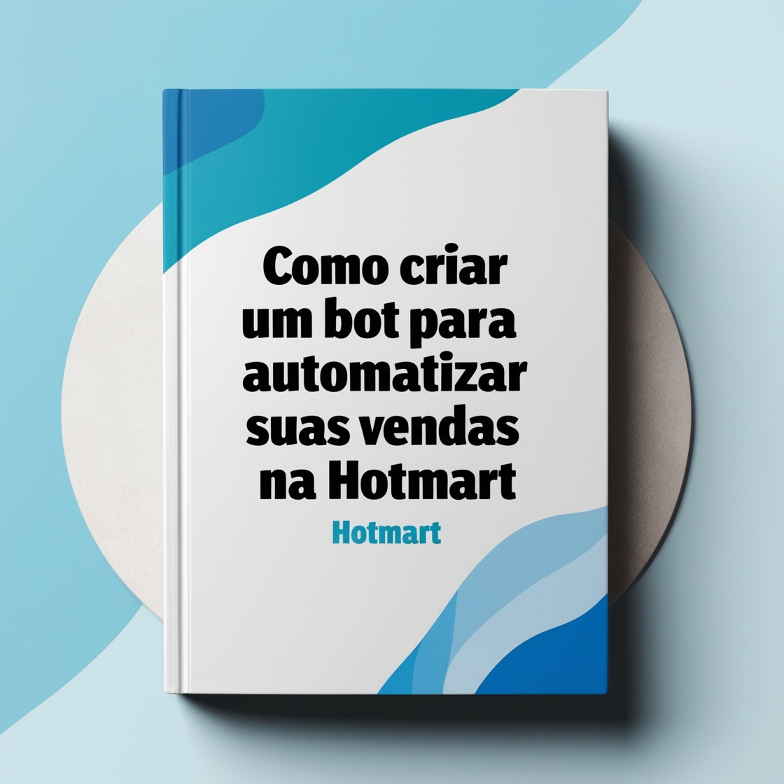 Como Criar Um Bot Para Automatizar Suas Vendas Na Hotmart