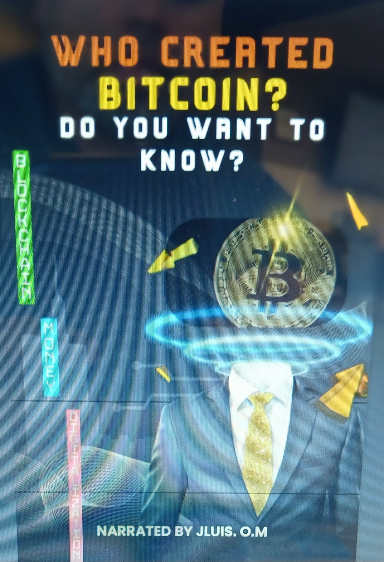 WHO CREATED BITCOIN? DO YOU WANT TO KNOW? - Jose ortega | Hotmart