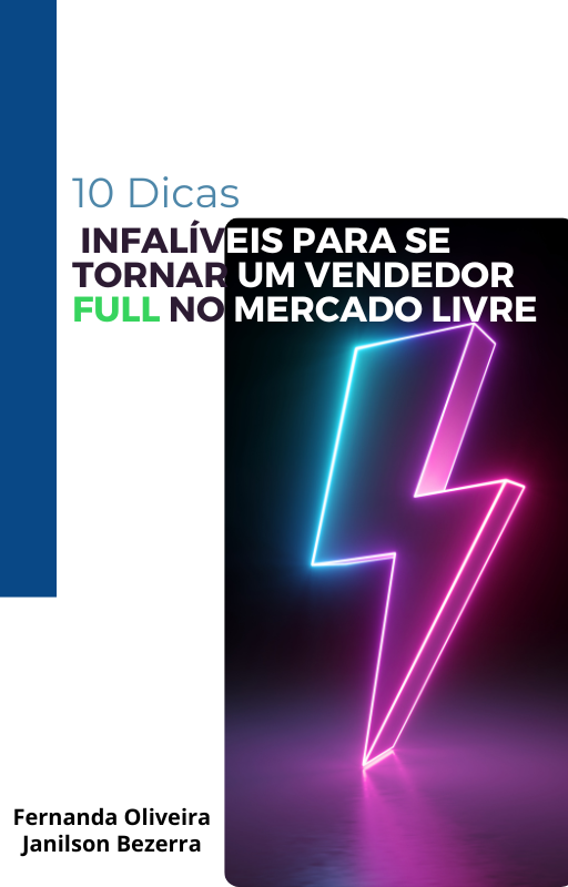 10 Dicas Infalíveis para se tornar um Vendedor Full No Mercado Livr...
