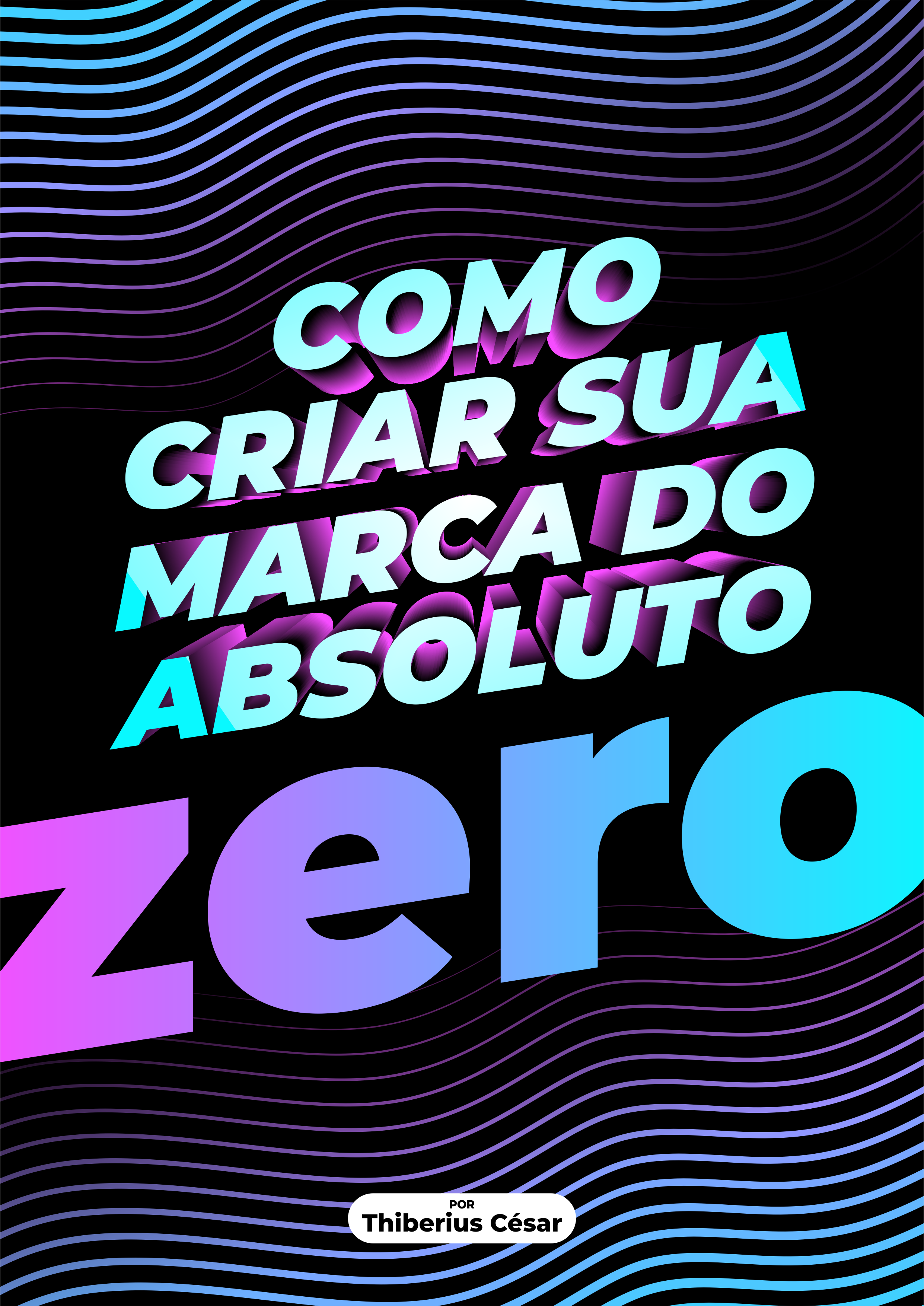 Como Criar Sua Marca - Do Absoluto Zero