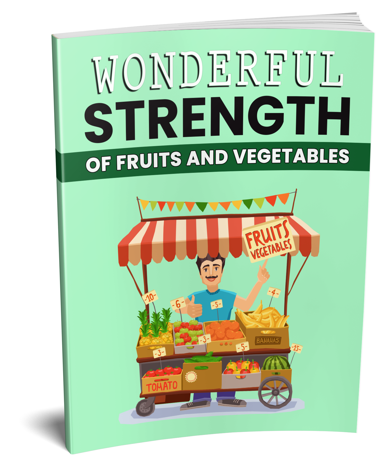 A Maravilhosa Força das Frutas e Verduras