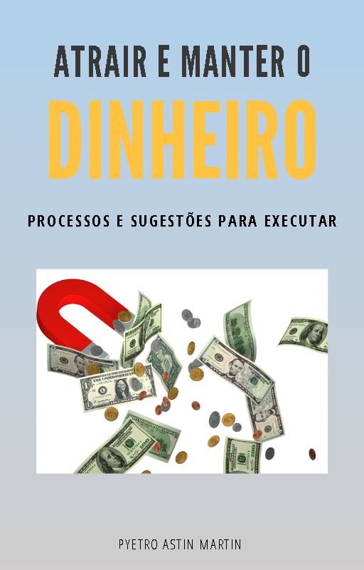Atrair e manter o dinheiro - PA MARTIN | Hotmart