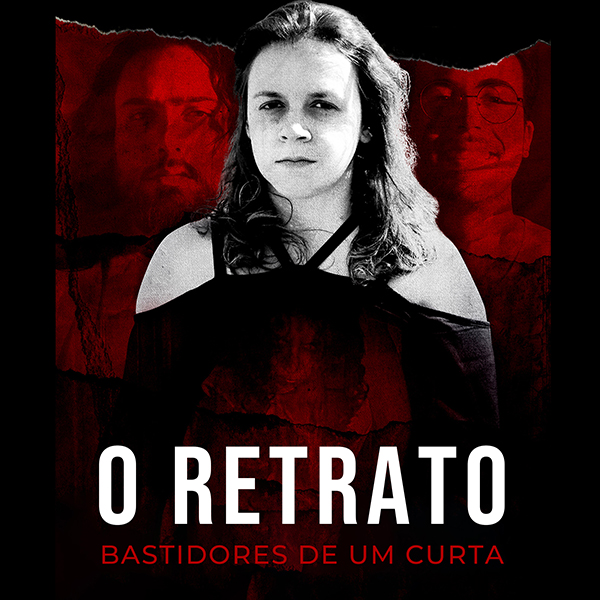 O Retrato – Bastidores de um Curta-Metragem