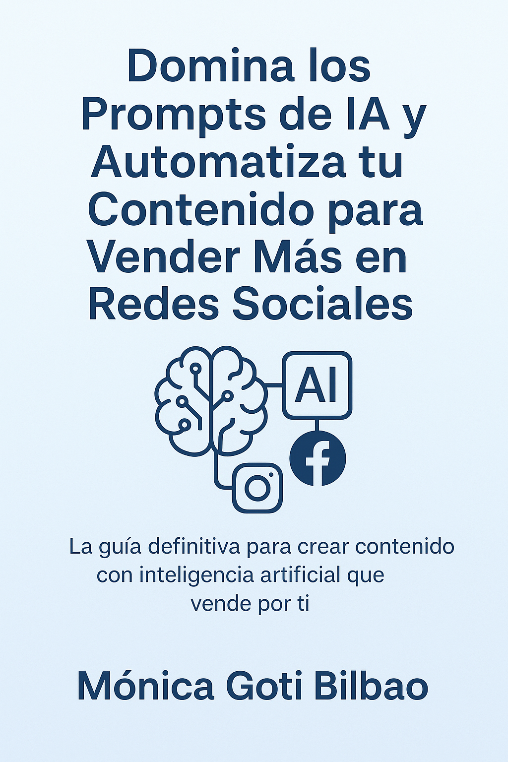 Domina los Prompts de IA y Automatiza tu Contenido para Vender Más ...