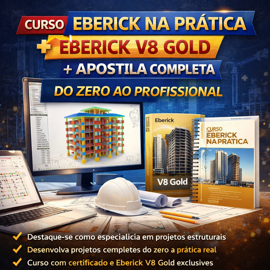 Curso Eberick na Prática + Eberick V8 Gold + Apostila Completa | Do Zero ao Profissional