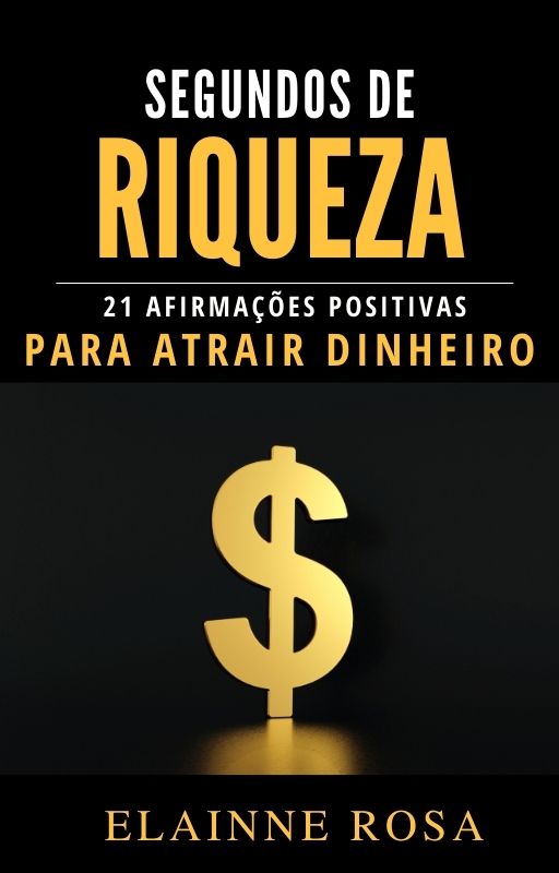 Dinheiro - Afirmações Positivas para atrair Dinheiro com a Lei da Atração