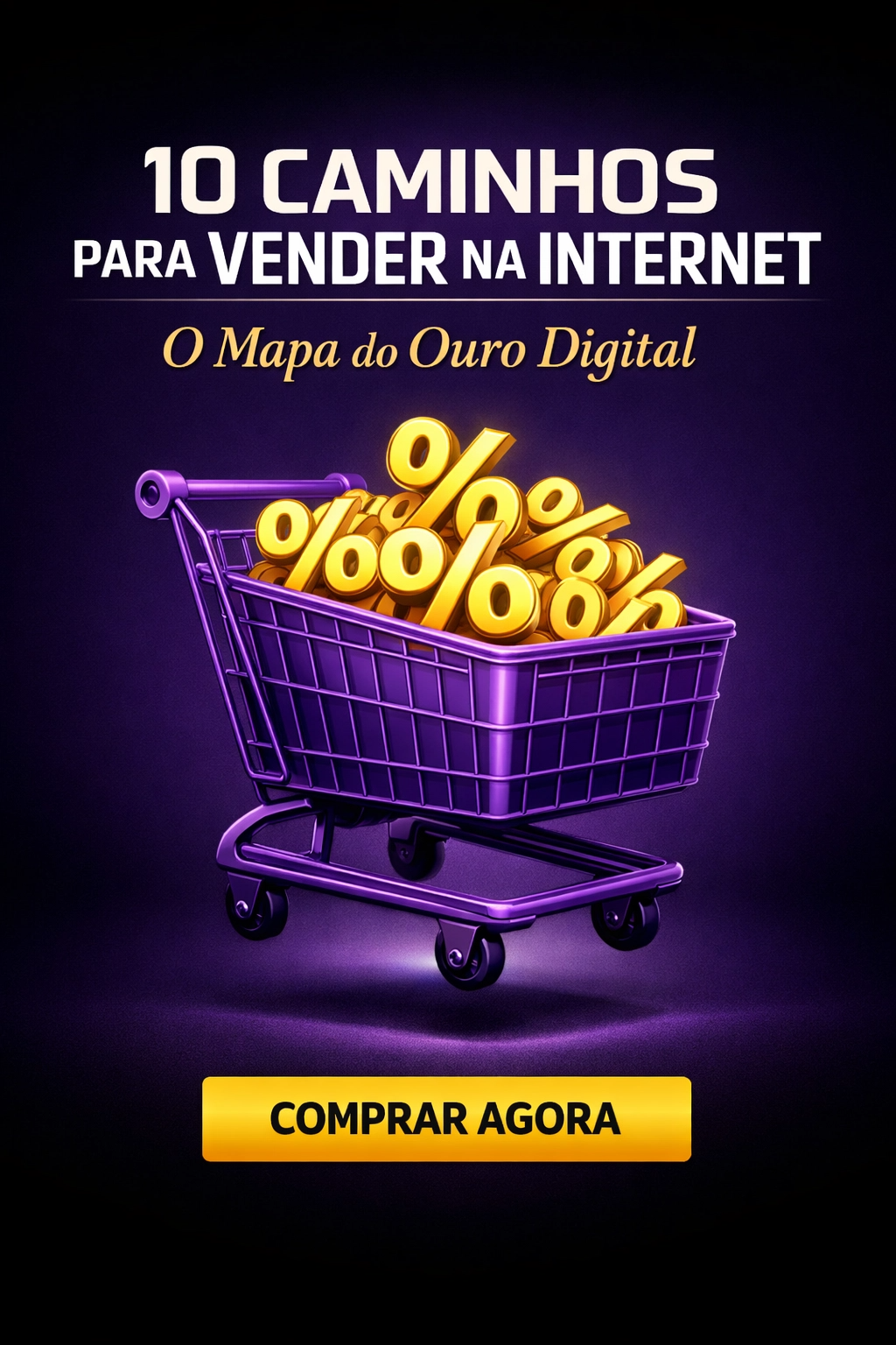 EBOOK 10 caminhos para vender na internet, O mapa do ouro digital