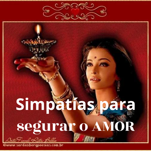 50 Simpatias para segurar o amor. - Nureidy Betancourt Montoya | Ho...
