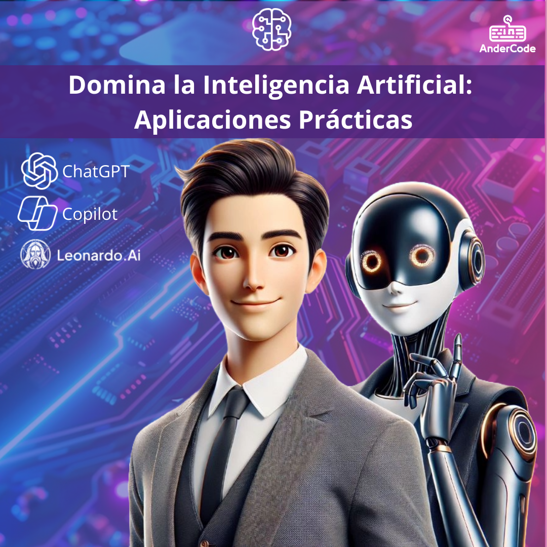 Domina la Inteligencia Artificial: Aplicaciones Prácticas