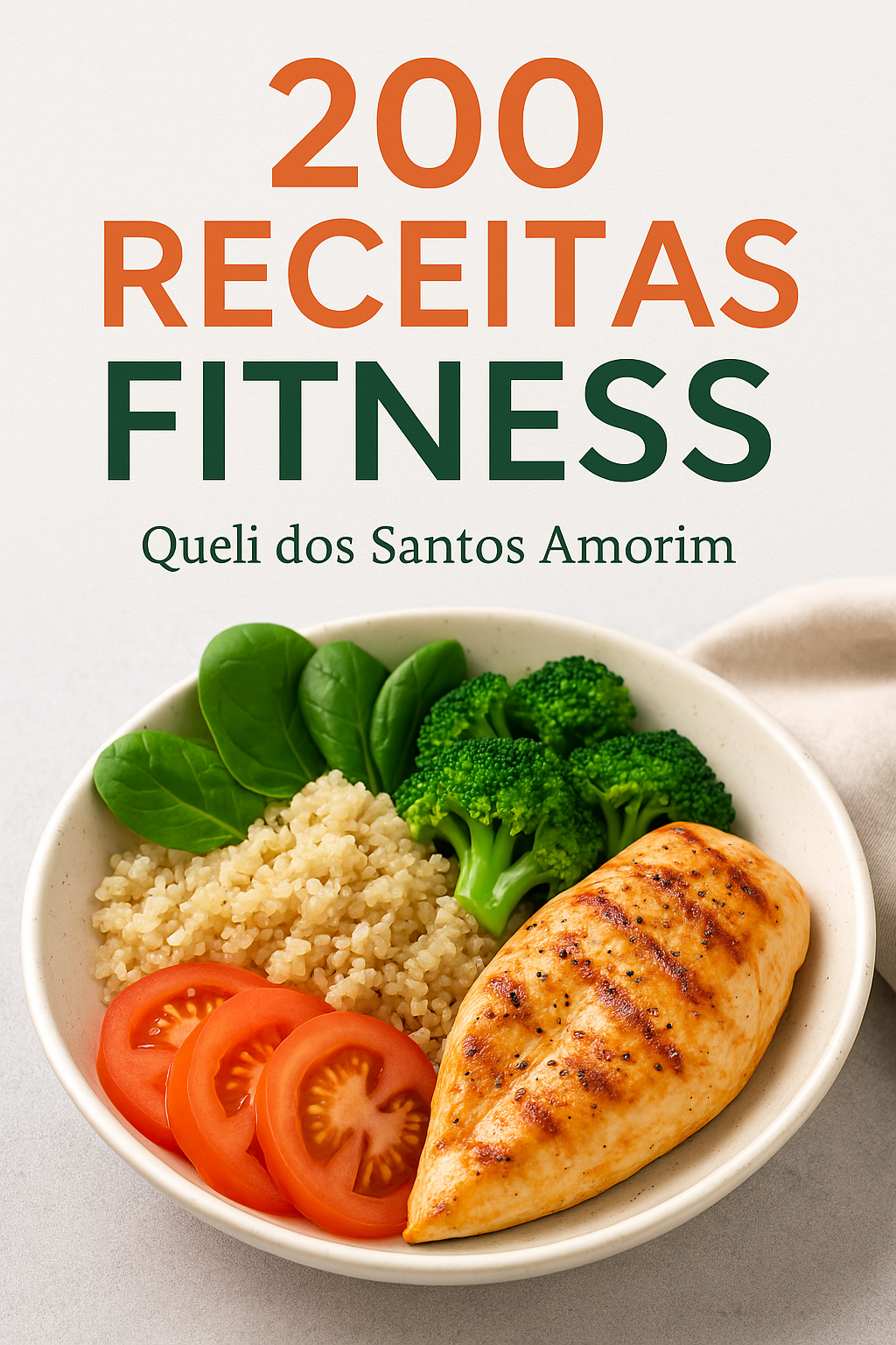 Segredo Fitness – 200 Receitas Saudáveis para Transformar Sua Rotina