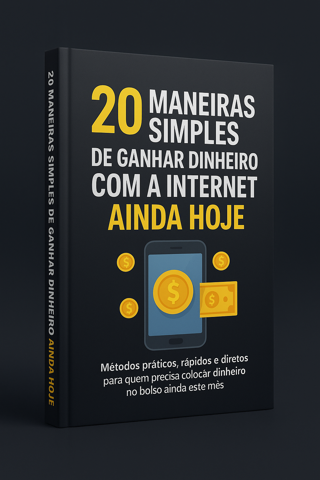 20 Maneiras Simples de Ganhar Dinheiro com a Internet Ainda Hoje