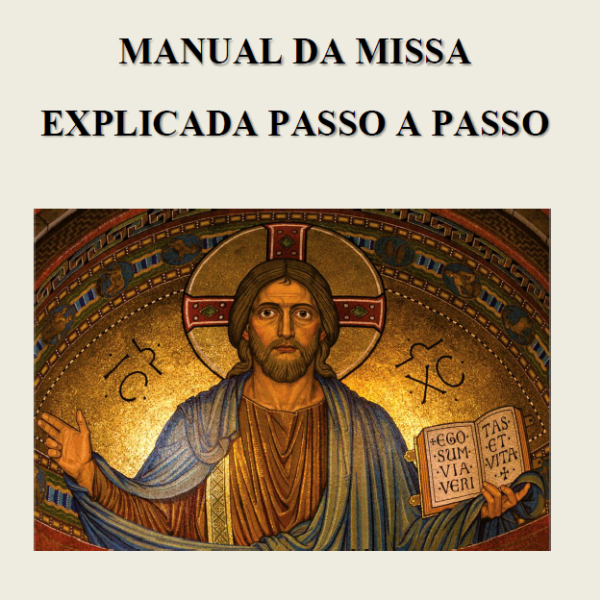 MANUAL DA MISSA EXPLICADA PASSO A PASSO