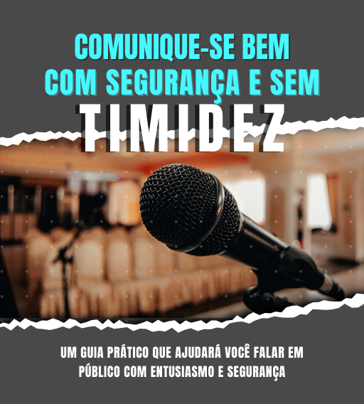 Comunique-se Bem Com Segurança e Sem Timidez - O Guia Completo Para...