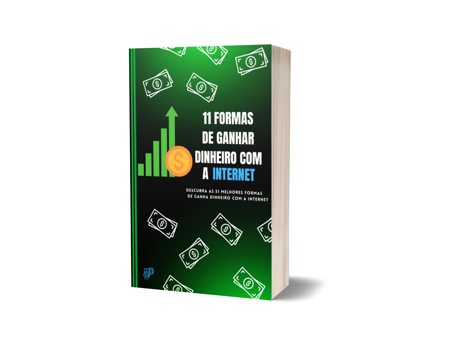 11 FORMAS DE GANHAR DINHEIRO COM A INTERNET