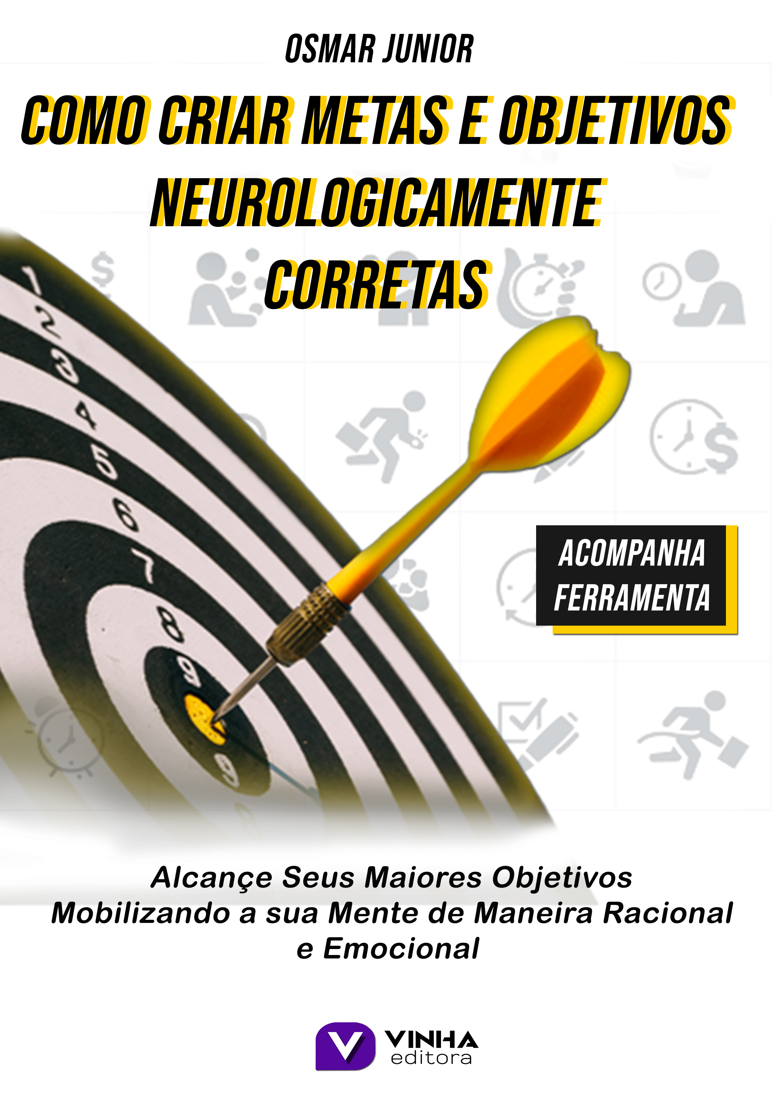 Como criar metas e objetivos neurologicamente corretas - Osmar Juni...