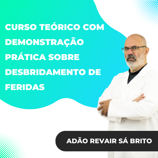 Curso Teórico com Demonstração Prática sobre Desbridamento de Feridas [🥼💉🩹]
