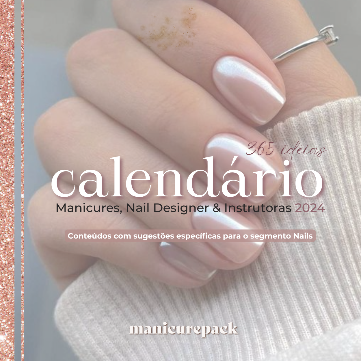 Calendário 365 ideias Manicure & Nail designer Priscila de Melo