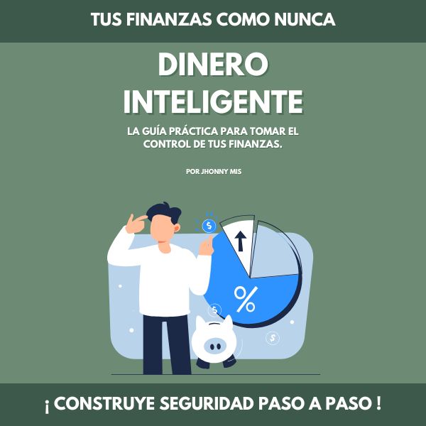 Dinero Inteligente - La guía practica para tomar el control de tus ...