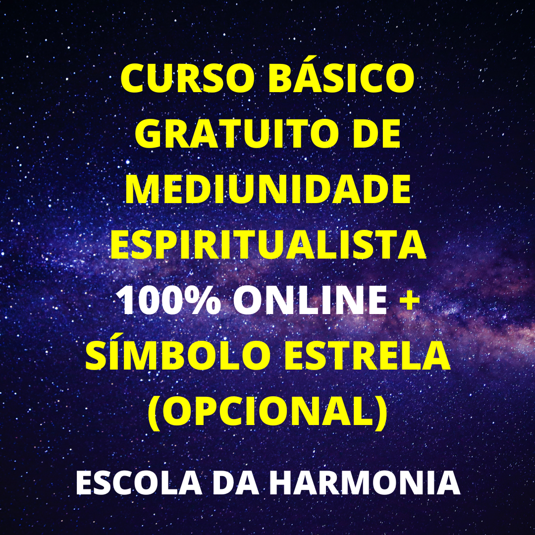 Curso básico gratuito de mediunidade espiritualista 100% online + símbolo estrela (opcional)