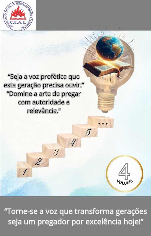 "Pregadores por Excelência em Dias Atuais" (Volume 4)