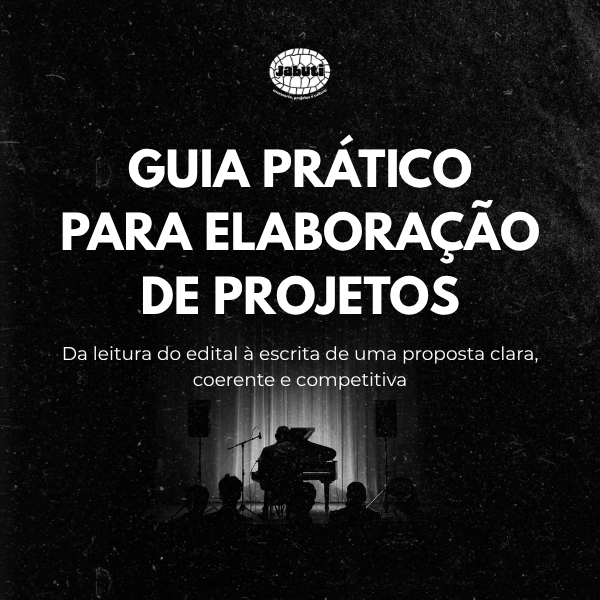 Guia Prático para Elaboração de Projetos Culturais (E-book)