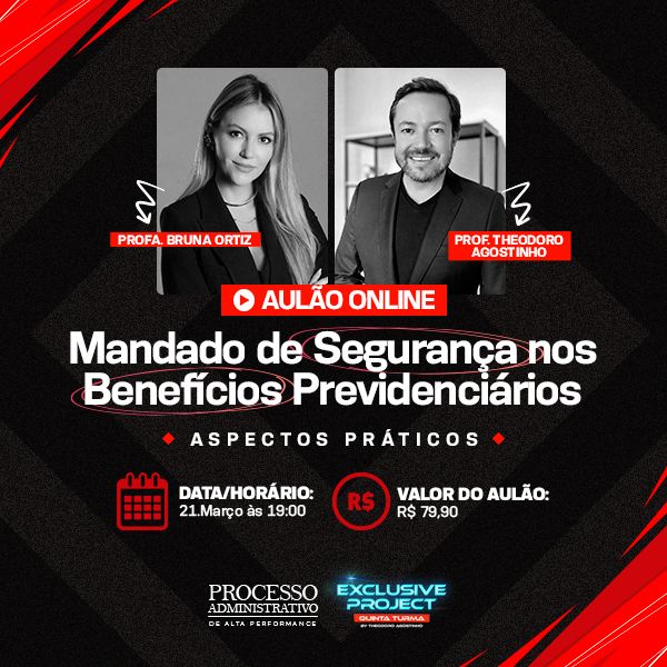 Mandado de Segurança nos Benefícios Previdenciários: aspectos práticos.