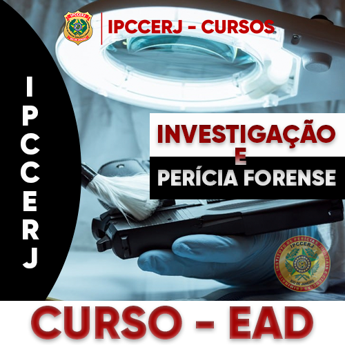 CURSO DE INVESTIGAÇÃO E PERÍCIA FORENSE - INSTITUTO DE PERÍCIAS JUD...