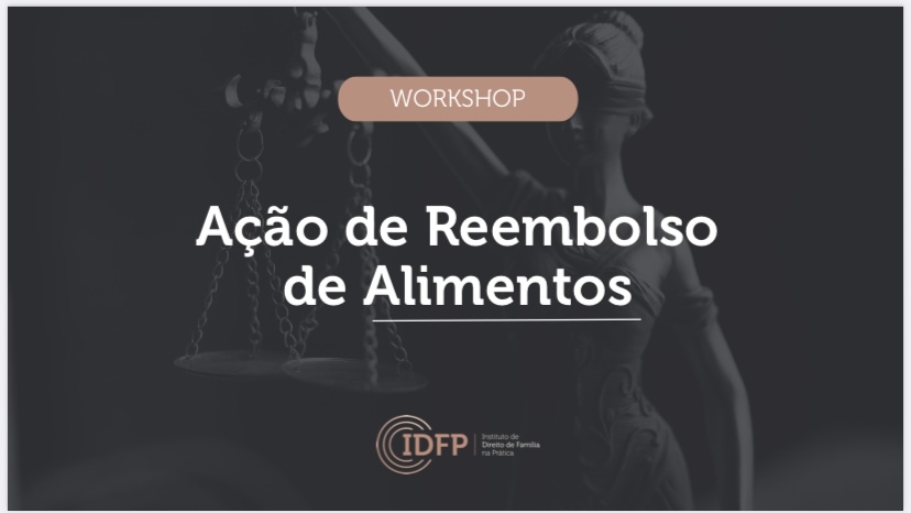 Workshop Ação de reembolso de Alimentos